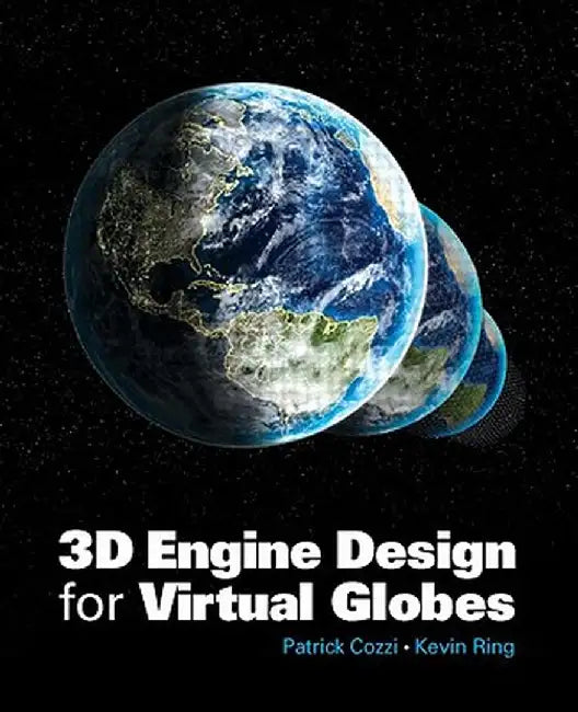 3D Engine Design for Virtual Globes by Patrick Cozzi