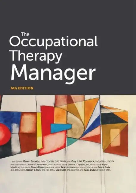 The Occupational Therapy Manager by Greg Gilbaugh