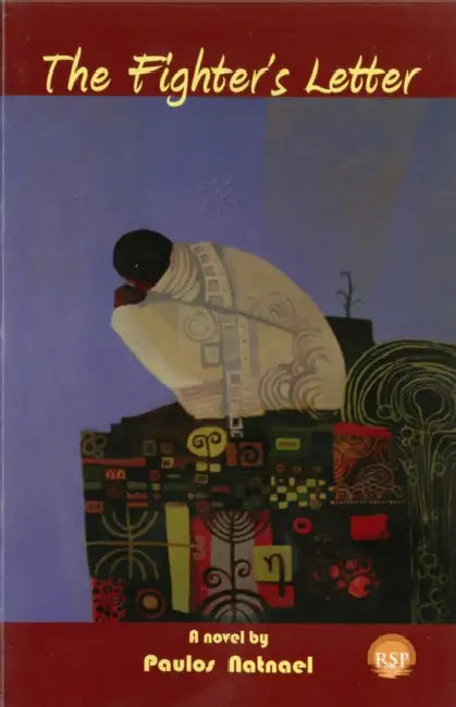 The Fighter's Letter by Paulos Natnael