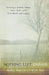 Nothing Left Unsaid: Creating a Healing Legacy with Final Words and Letters by Mary Polce-Lynch