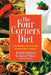 The Four Corners Diet: The Healthy Low-Carb Way of Eating for a Lifetime by Jack Goldberg