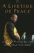 A Lifetime of Peace: Essential Writings by and about Thich Nhat Hanh by Jennifer Schwamm Willis