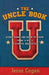 The Uncle Book: Everything You Need to Know to Be a Kid's Favorite Relative by Jesse Cogan
