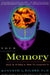 Your Memory: How It Works and How to Improve It by Kenneth L. Higbee
