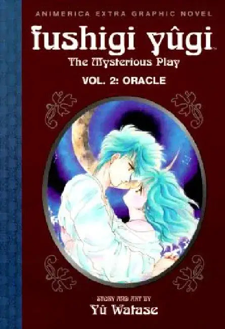 Fushigi Yugi, Volume 2: Oracle by Yuu Watase