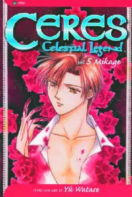 Ceres: Celestial Legend, Vol. 5 by Yuu Watase