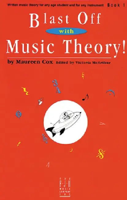 Blast Off with Music Theory! Book 1 by Maureen Cox