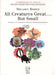 All Creatures Great . . . But Small by Melody Bober