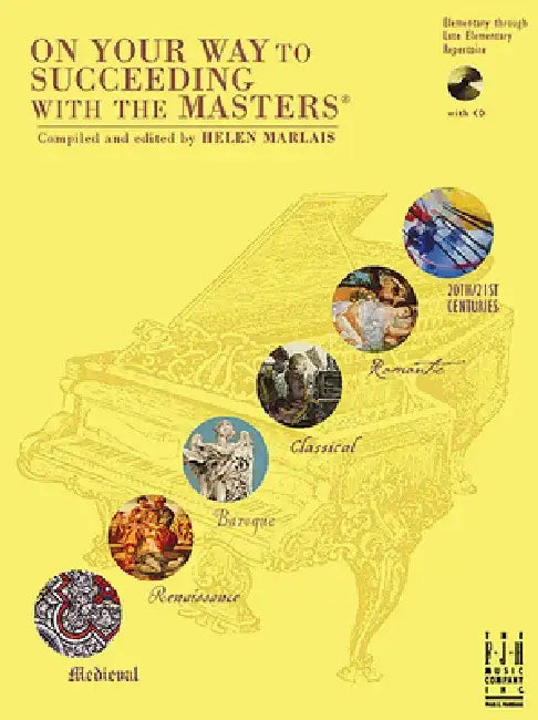 On Your Way to Succeeding with the Masters(r) by Helen Marlais