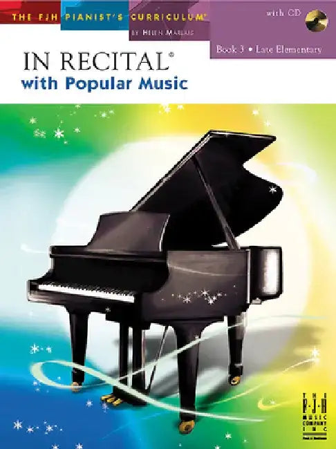 In Recital(r) with Popular Music, Book 3 by Helen Marlais