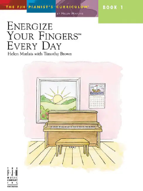 Energize Your Fingers Every Day, Book 1 by Helen Marlais, Timothy Brown