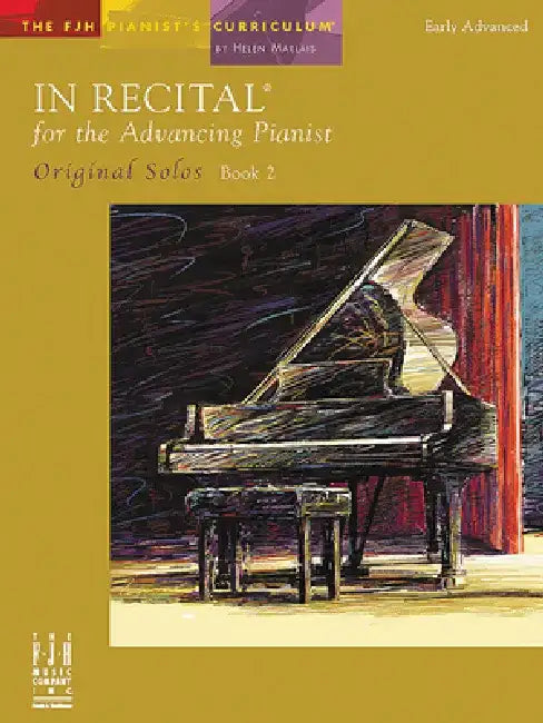 In Recital for the Advancing Pianist--Original Solos by Helen Marlais