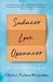 Sadness, Love, Openness. by Shambhala In House
