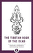Tibetan Book Of The Dead (Pocket Library by Shambhala In House
