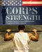Corps Strength: A Marine Master Gunnery Sergeant's Program for Elite Fitness by Paul J. Roarke