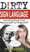 Dirty Sign Language: Everyday Slang from What's Up? to F*%# Off! by Van James T
