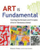 Art Is Fundamental: Teaching the Elements and Principles of Art in Elementary School by Eileen S. Prince