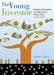 The Young Investor: Projects and Activities for Making Your Money Grow by Katherine R. Bateman