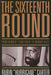 The Sixteenth Round: From Number 1 Contender to Number 45472 by Rubin Hurricane Carter