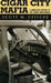 Cigar City Mafia: A Complete History of the Tampa Underworld by Scott M. Deitche