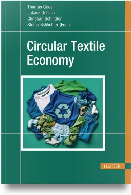 Circular Textile Economy by Thomas Gries