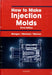 How to Make Injection Molds 3e by Georg Menges