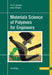 Materials Science of Polymers for Engineers 3e by Tim A. Osswald