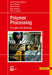 Polymer Processing: Principles and Modeling by J. -F Agassant