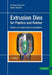 Extrusion Dies for Plastics and Rubber 4e: Design and Engineering Computations by Christian Hopmann