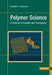 Polymer Science: A Textbook for Engineers and Technologists by Sebastião V. Canevarolo Jr