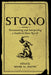 Stono: Documenting and Interpreting a Southern Slave Revolt by Mark M. Smith