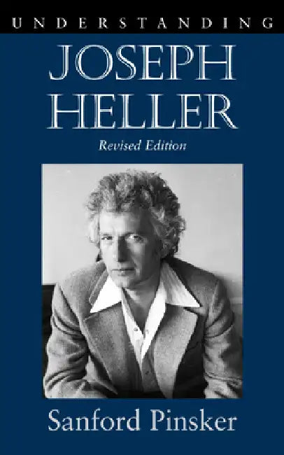 Understanding Joseph Heller by Sanford Pinsker