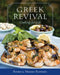 Greek Revival: Cooking for Life by Patricia Moore-Pastides, Dimitrios Trichopoulos, Keith McGraw