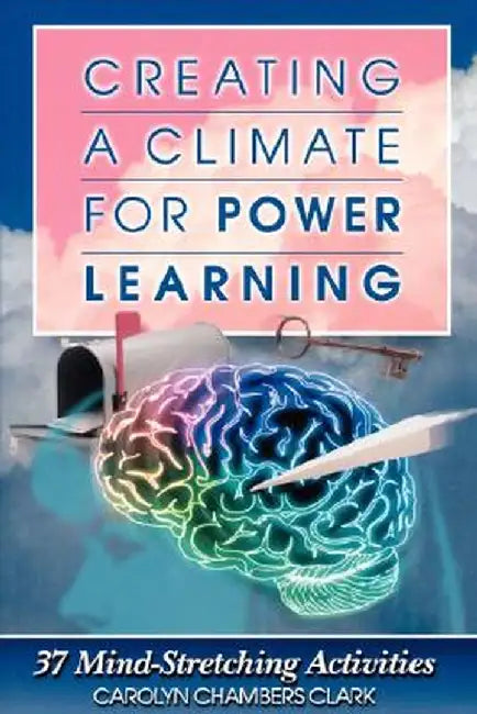 Creating a Climate for Power Learning by L. Tobin