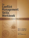 The Conflict Management Skills Workbook: Self-Assessments, Exercises & Educational Handouts by Ester A. Leutenberg