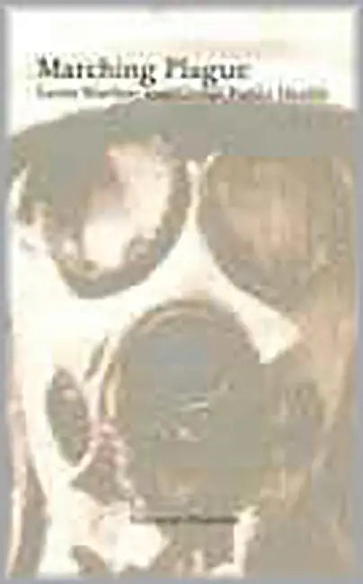 Marching Plague: Germ Warfare & Global Public Health by Critical Art Ensemble