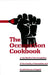 The Occupation Cookbook: Or the Model of the Occupation of the Faculty of Humanities and Social Sciences in Zagreb by Drago Markisa, Marc Bousquet