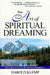 The Art of Spiritual Dreaming: How Dreams Can Make You Find More Love and Happiness by Harold Klemp