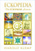Eckopedia: The Eckankar Lexicon by Harold Klemp