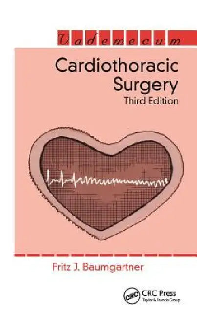 Cardiothoracic Surgery by Fritz Baumgartner