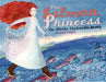 The Salmon Princess: An Alaska Cinderella Story by Mindy Dwyer