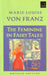 The Feminine in Fairy Tales by Marie-Louise Von Franz