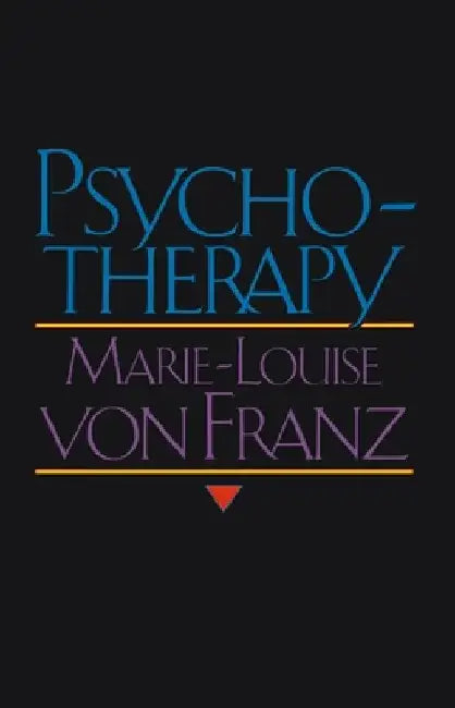 Psychotherapy by Marie-Louise Von Franz