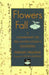 Flowers Fall: A Commentary on Dogen's Genjokoan by Paul Jaffe, Hakuun Yasutani, Taizan Maezumi