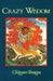 Crazy Wisdom by Chogyam Trungpa