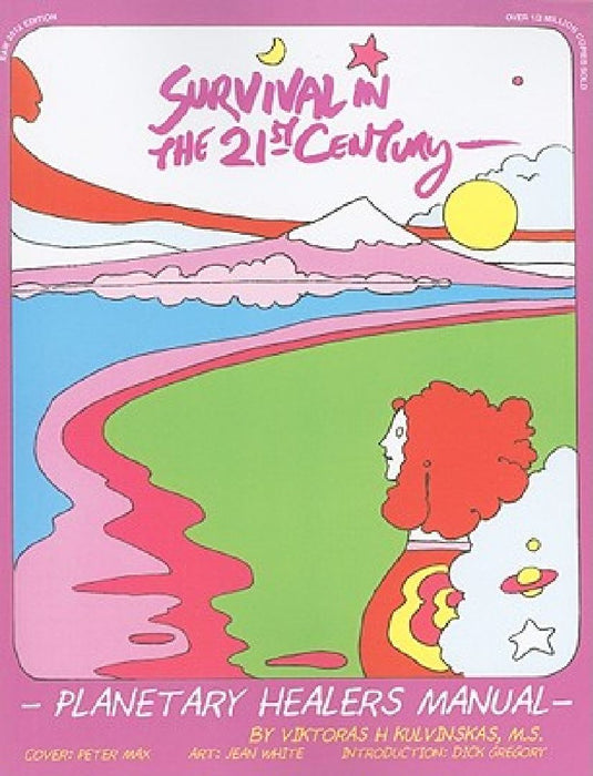 Survival in the 12st Century by Viktoras H. Kulvinskas