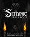The Seitanic Spellbook: Recipes and Rantings of the Vegan Black Metal Chef by Brian Manowitz