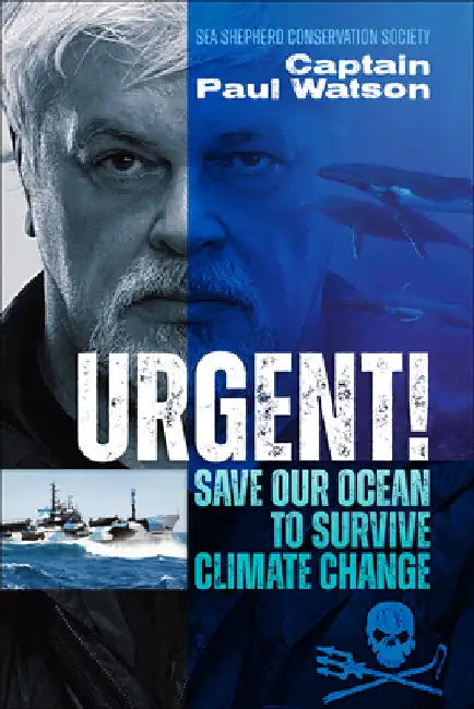 Urgent! by Captain Paul Watson