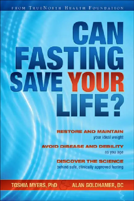 Can Fasting Save Your Life? by Toshia Myers