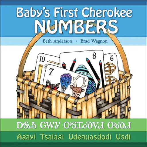 Baby's First Cherokee Numbers by Brad Wagnon, Beth Anderson
